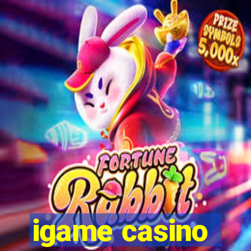 igame casino